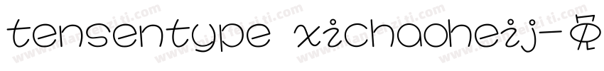 tensentype xichaoheij字体转换